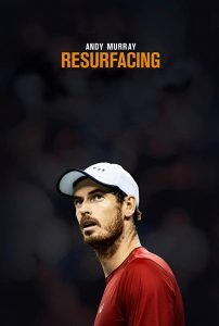 Andy Murray: Resurfacing