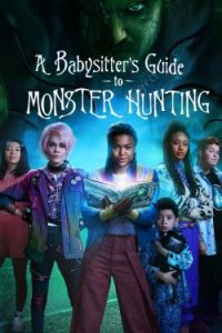 A Babysitter’s Guide to Monster Hunting