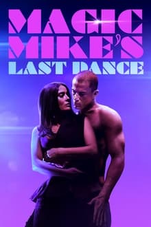 Magic Mike’s Last Dance