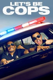 Let’s Be Cops