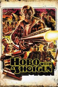 Hobo with a Shotgun